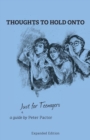 Thoughts to Hold Onto : Just for Teenagers - Book