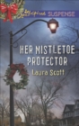 Her Mistletoe Protector - eBook