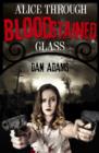 Alice Through Blood-stained Glass - eBook