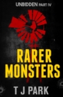 Rarer Monsters : Unbidden Part Four - eBook