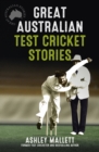 Great Australian Test Cricket Stories - eBook