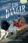 Night Ride into Danger : CBCA Notable Book 2022 - eBook