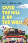 Over the Hill and Up the Wall - eBook