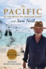 The Pacific: in the Wake of Captain Cook, with Sam Neill - Book