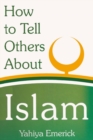 How to Tell Others About Islam - Book