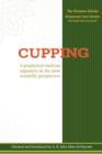 Cupping : A prophetical medicine appears in its new scientific perspective - Book