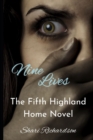 Nine Lives : The Fifth Highland Home Novel - Book