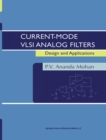 Current-Mode VLSI Analog Filters : Design and Applications - eBook