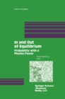 In and Out of Equilibrium : Probability with a Physics Flavor - eBook