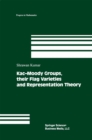 Kac-Moody Groups, their Flag Varieties and Representation Theory - eBook