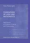Foundations of Logic and Mathematics : Applications to Computer Science and Cryptography - eBook