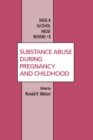 Substance Abuse During Pregnancy and Childhood - eBook