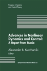 Advances in Nonlinear Dynamics and Control: A Report from Russia - eBook