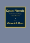 Cystic Fibrosis : Infection, Immunopathology, and Host Response - eBook