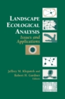 Landscape Ecological Analysis : Issues and Applications - eBook