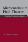 Microcontinuum Field Theories : I. Foundations and Solids - eBook