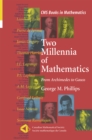 Two Millennia of Mathematics : From Archimedes to Gauss - eBook