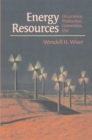 Energy Resources : Occurrence, Production, Conversion, Use - eBook