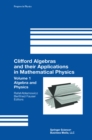 Clifford Algebras and their Applications in Mathematical Physics : Volume 1: Algebra and Physics - eBook