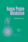 Human Protein Metabolism - eBook