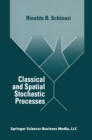 Classical and Spatial Stochastic Processes - eBook