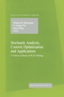 Stochastic Analysis, Control, Optimization and Applications : A Volume in Honor of W.H. Fleming - eBook