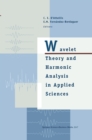 Wavelet Theory and Harmonic Analysis in Applied Sciences - eBook