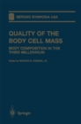 Quality of the Body Cell Mass : Body Composition in the Third Millennium - eBook