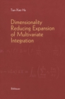 Dimensionality Reducing Expansion of Multivariate Integration - eBook