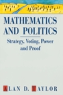 Mathematics and Politics : Strategy, Voting, Power and Proof - eBook