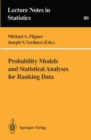 Probability Models and Statistical Analyses for Ranking Data - eBook