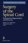 Surgery of the Spinal Cord : Potential for Regeneration and Recovery - eBook