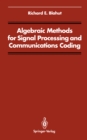 Algebraic Methods for Signal Processing and Communications Coding - eBook