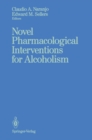 Novel Pharmacological Interventions for Alcoholism - eBook