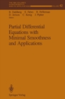 Partial Differential Equations with Minimal Smoothness and Applications - eBook