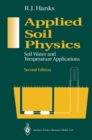 Applied Soil Physics : Soil Water and Temperature Applications - eBook