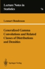 Generalized Gamma Convolutions and Related Classes of Distributions and Densities - eBook