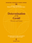 Determination of the Geoid : Present and Future - eBook