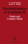 Electrodynamics of Continua II : Fluids and Complex Media - eBook