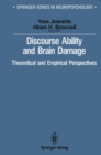 Discourse Ability and Brain Damage : Theoretical and Empirical Perspectives - eBook