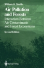 Air Pollution and Forests : Interactions between Air Contaminants and Forest Ecosystems - eBook
