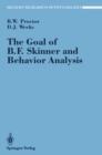 The Goal of B. F. Skinner and Behavior Analysis - eBook
