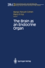 The Brain as an Endocrine Organ - Margo P. Cohen