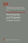 Stereotyping and Prejudice : Changing Conceptions - eBook
