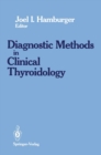 Diagnostics Methods in Clinical Thyroidology - eBook