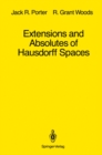 Extensions and Absolutes of Hausdorff Spaces - eBook