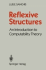 Reflexive Structures : An Introduction to Computability Theory - eBook