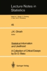 Statistical Information and Likelihood : A Collection of Critical Essays by Dr. D. Basu - eBook