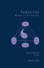 Tamoxifen : Beyond the Antiestrogen - eBook