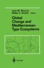 Global Change and Mediterranean-Type Ecosystems - eBook